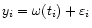 $y_i=\omega(t_i)+\varepsilon_i$