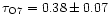 $\tau_{\rm O7}= 0.38
\pm 0.07$
