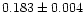 $0.183 \pm 0.004$