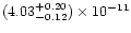 $(4.03_{-0.12}^{+0.20}) \times 10^{-11}$