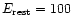 $E_{\rm rest} = 100$