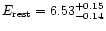 $E_{\rm rest}= 6.53 _{-0.14}^{+0.15}$