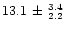 $13.1 \, \pm \, _{2.2}^{3.4}$