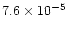 $7.6\times10^{-5}$