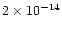$2 \times
10^{-14}$