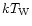 $kT_{\rm W}$