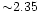 ${\sim}2.35$