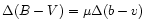 $\Delta (B-V)=\mu \Delta (b-v)$