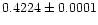 $0.4224\pm0.0001$