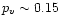 $p_v \sim 0.15$