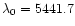 $\lambda_0 = 5441.7$