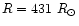 $R = 431~R_{\odot}$