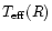 $T_{\rm eff}(R)$