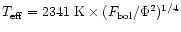 $ T_{\rm eff} = 2341~{\rm K} \times (F_{\rm bol}/\Phi^2)^{1/4} $