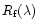 $R_{\rm f}(\lambda )$