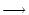 $\textstyle \longrightarrow$