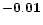 $ \bf -0.01\rm $