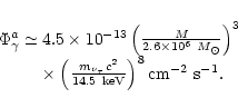 \begin{displaymath}\begin{array}{l}
\nonumber
\Phi_{\gamma}^a\simeq4.5\times10^{...
...c^2}{14.5
~{\rm keV}}\right)^8{\rm cm^{-2}~s^{-1}}.
\end{array}\end{displaymath}