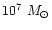 $ 10^7~{M_{\odot}}$