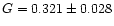 $G=0.321\pm 0.028$