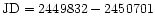 ${\rm JD}=2449832-2450701$
