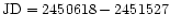 ${\rm JD}=2450618-2451527$
