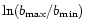 $\ln ( {b_{\rm max}} / {b_{\rm min}})$