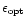 $\epsilon _{\rm opt}$