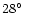$28\hbox{$^\circ$ }$