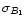 $\sigma_{B_1}$