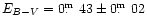$E_{B-V}=
0\hbox{$.\!\!^{\rm m}$ }43\pm0\hbox{$.\!\!^{\rm m}$ }02$