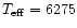 $T_{\rm eff} = 6275$