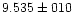 $9.535 \pm 010$