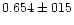 $0.654 \pm 015$