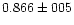 $0.866 \pm 005$
