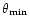 $\theta_{\rm min}$
