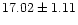 $17.02 \pm 1.11$