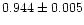 $0.944 \pm 0.005$