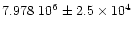$7.978~10^{6} \pm 2.5\times 10^{4}$
