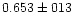 $0.653 \pm 013$