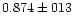 $0.874 \pm 013$