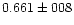 $0.661 \pm 008$