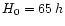 $H_0=65\,h$