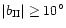 $\vert b_{\rm II}\vert\ge10^{\circ}$