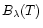 $B_{\lambda}(T)$