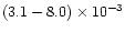 $(3.1-8.0)\times 10^{-3}$