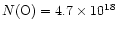 $N{\rm (O)}=4.7 \times 10^{18}$