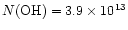 $N{\rm (OH)}=3.9 \times 10^{13}$