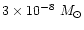 $3\times 10^{-8}~M_{\odot}$