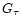 $G_{\tau}$